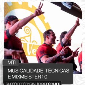 MTI — MUSICALIDADE, TÉCNICAS E MIXMEISTER 1.0 - PRESENCIAL